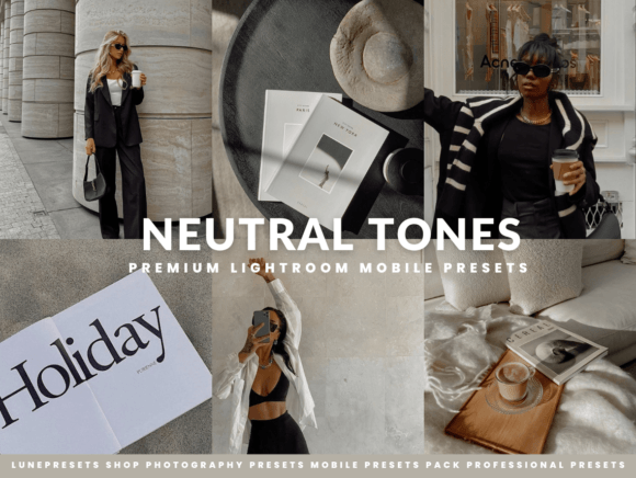 Download Neutral Tones Lightroom Presets - Neutral Collection